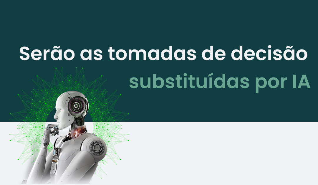 Serão as tomadas de decisões substituídas por IA