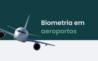 Biometria em aeroportos