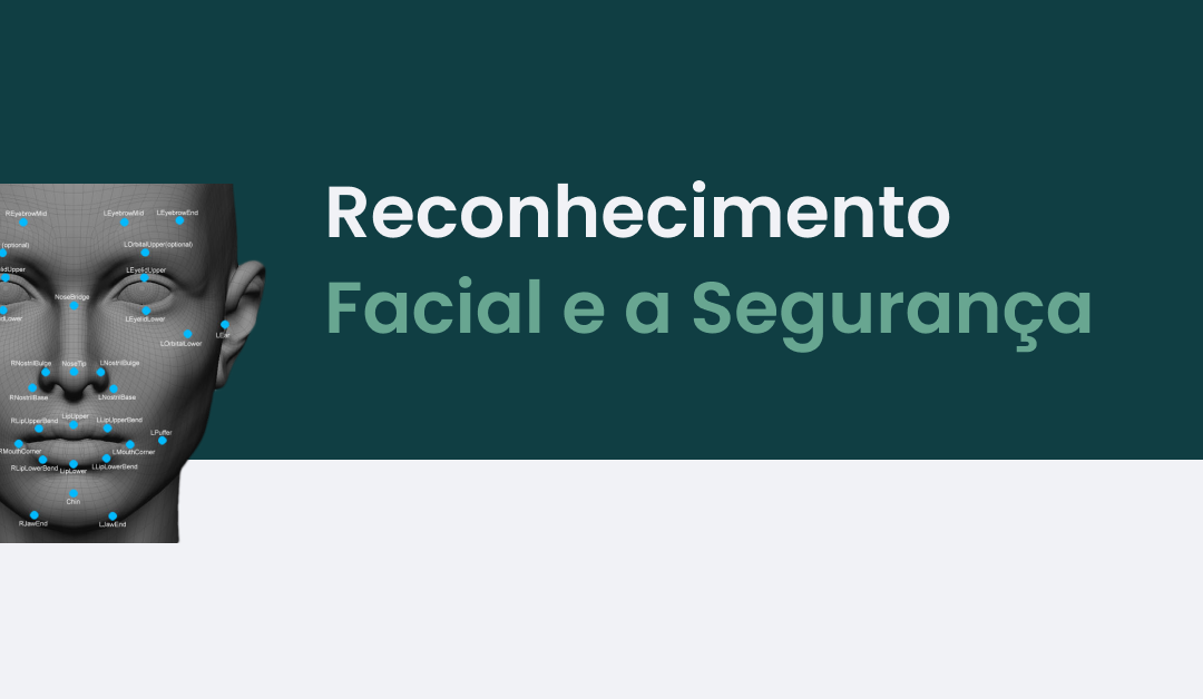 Reconhecimento Facial e a Segurança