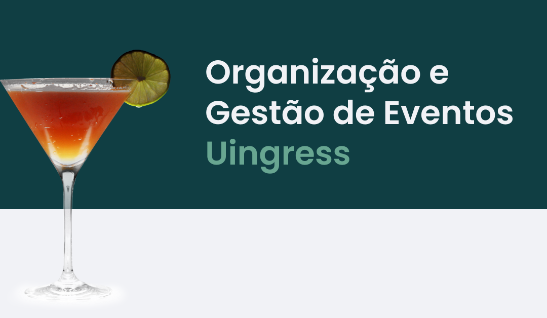 Organização e gestão de eventos Uingress