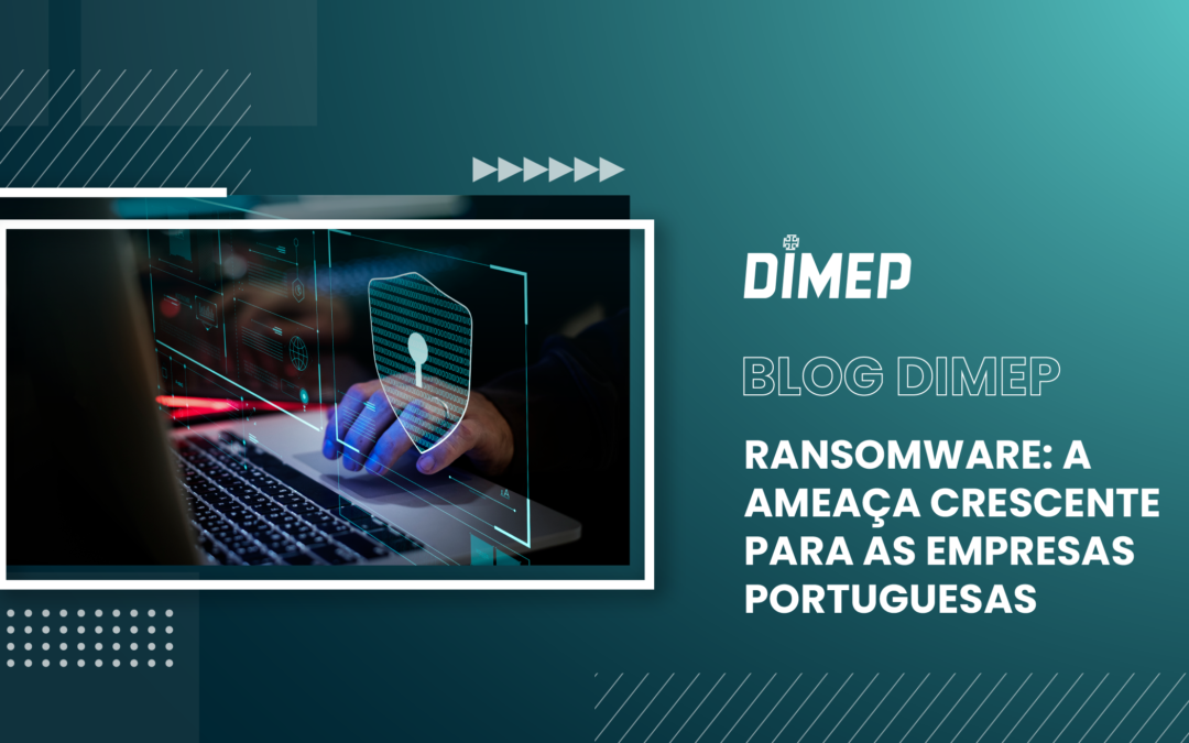 Ransomware: Uma ameaça crescente para as empresas portuguesas